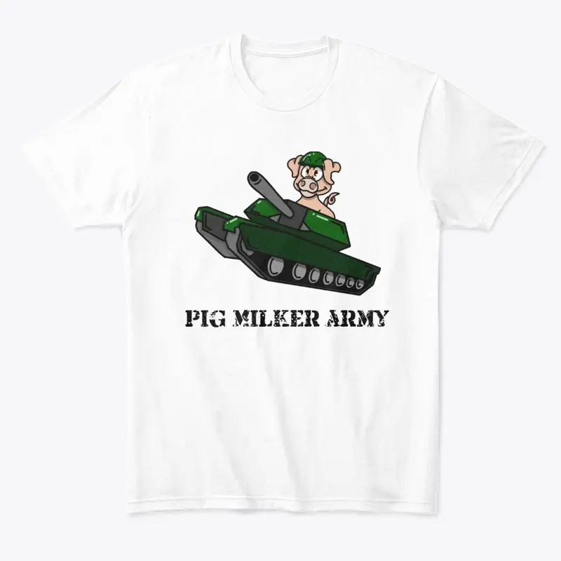 Pig Milker Army Tee